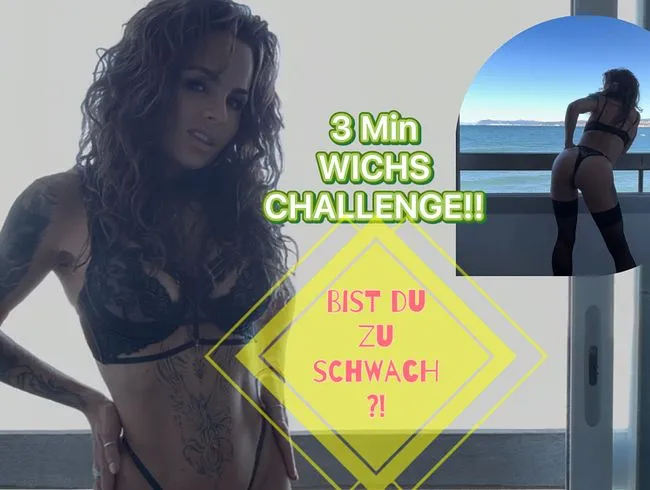 3 Min WICHS CHALLENGE! Bist du zu schwach?!