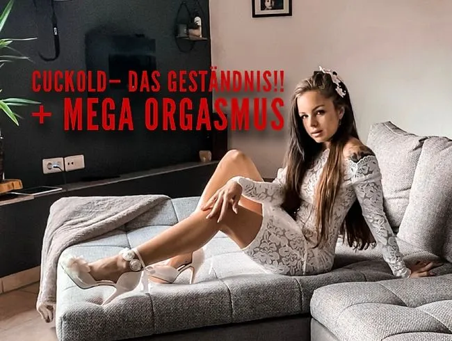 Cuckold- DAS GESTÄNDNIS!! + Mega Orgasmus!