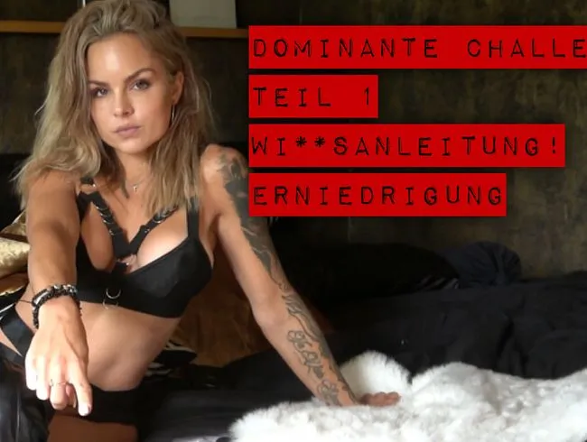 Teil 1! Dominante Challenge- traust du dich?!