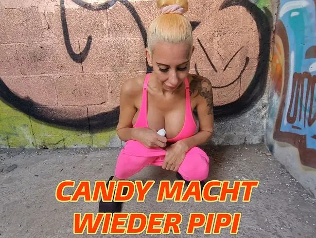 Candy macht wieder Pipi