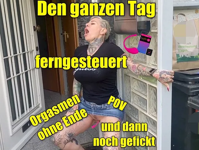 Den ganzen Tag ferngesteuert,Orgasmen ohne Ende