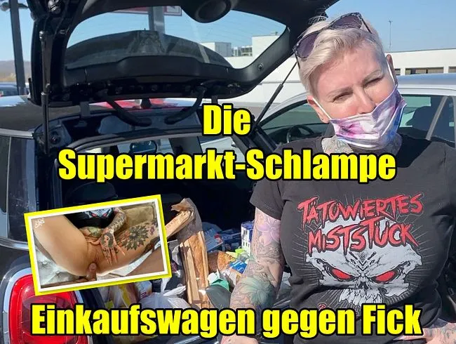 Die Supermarkt-Schlampe..Einkaufswagen gegen Fick