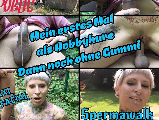 Erstes mal als Hobbyhure und dann noch ohne Gummi
