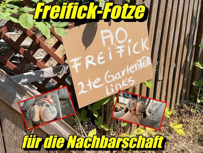 Freifick-Fotze für die Nachbarschaft