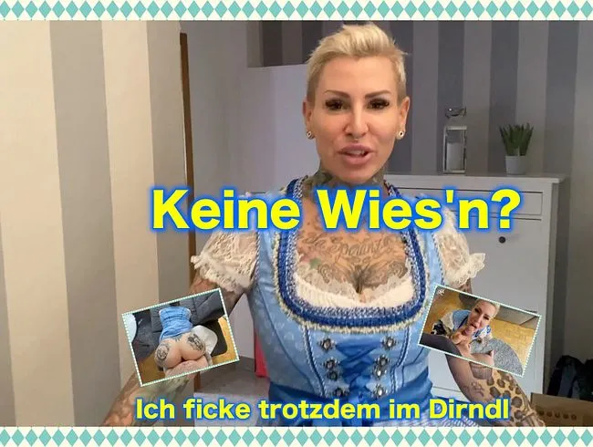 Keine Wies'n? Ich ficke trotzdem im Dirndl!