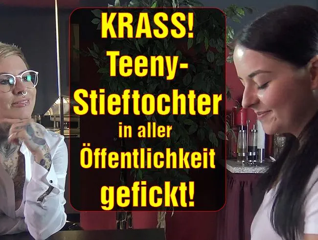 KRASS! Teeny-Stieftochter in aller Öffentlichkeit gefickt!