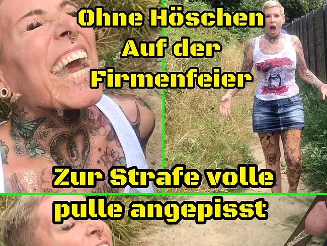 ohne Höschen auf der Firmenfeier !zur Strafe volle Pulle angepisst