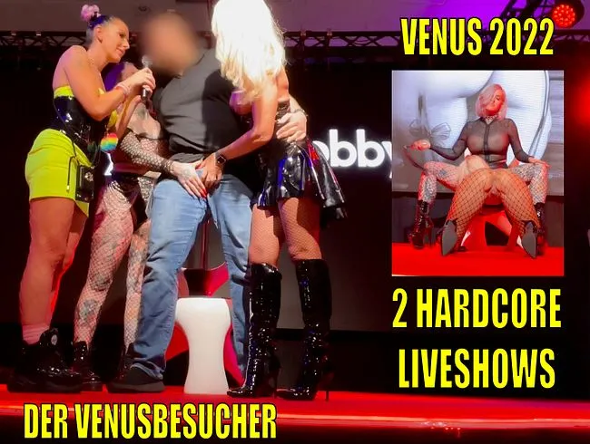 DER VENUS BESUCHER | 2!!! Hardcore Public SHOWS...Was TROPFT da LIVE aus meiner FOTZE???