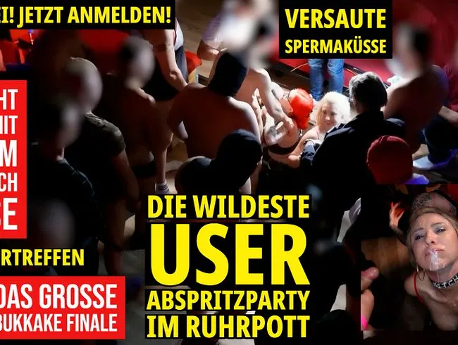 Die wildeste USER ABSPRITZPARTY im RUHRPOTT | Das große BUKKAKE FINALE + versaute Spermaküsse!