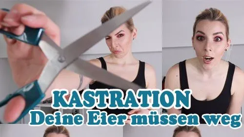KASTRATION Deine Eier müssen AB