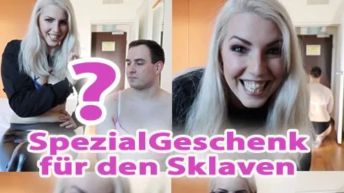SpezialGeschenk für den SKLAVEN