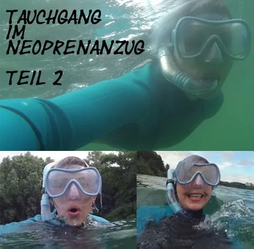 TAUCHGANG IM NEOPRENANZUG TEIL 2