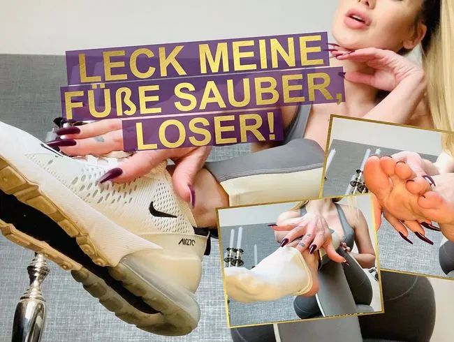 LECK MEINE FÜSSE SAUBER, LOSER!