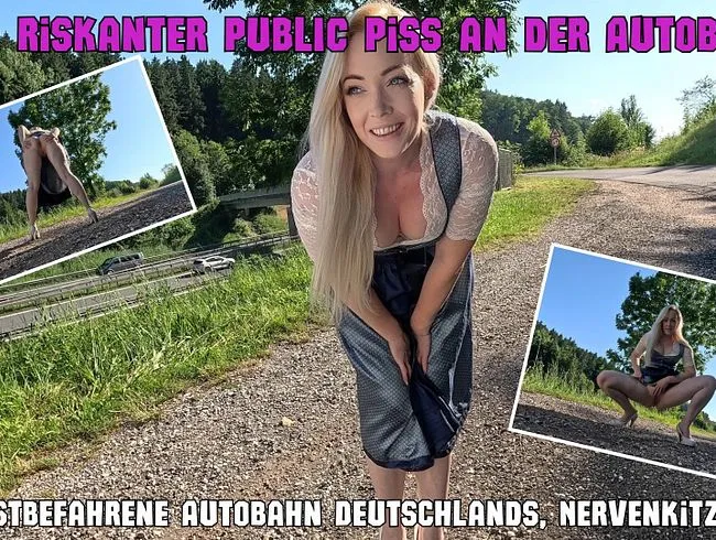 MEGA Riskanter PUBLIC Piss an der Autobahn! Die meistbefahrene BAB Deutschlands, Nervenkitzel pur!