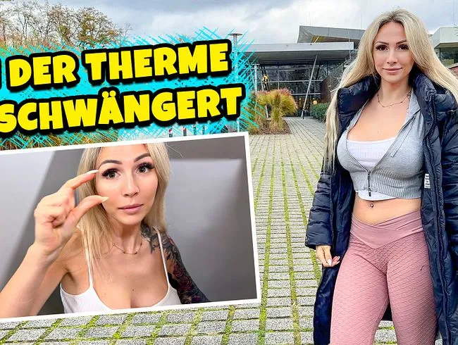 In der Therme geschwängert