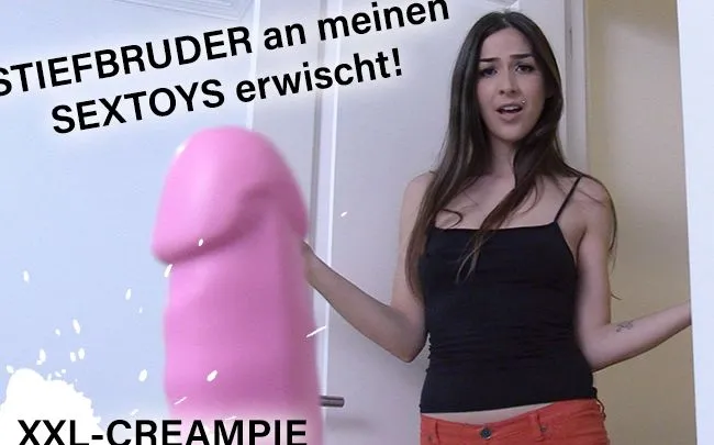 STIEFBRUDER an meinen SEXTOYS erwischt und XXL-CREAMPIE als Entschädigung bekommen!!