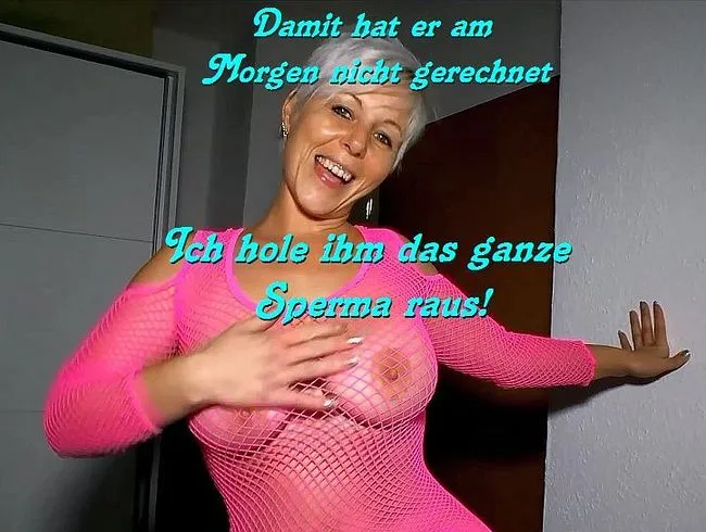 Die Sperma Schlampe am Morgen!