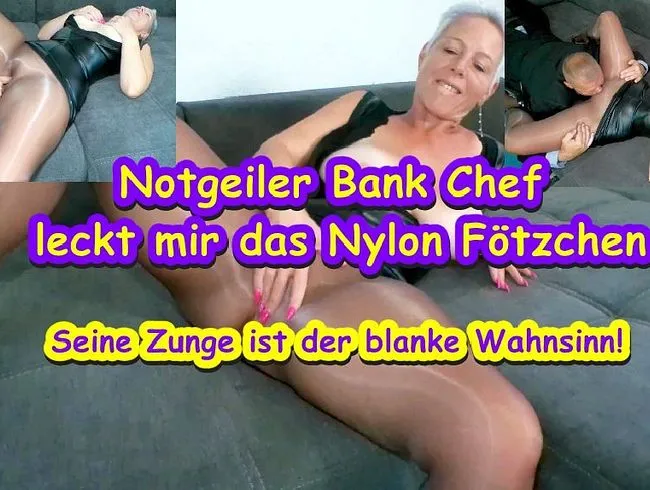 Notgeiler Bank Chef leckt mich durch meine Pantyhose zum Höhepunkt