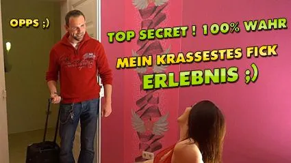 Top Secret ! 100 % Wahr ! Mein krassestes Fick Erlebnis !!!