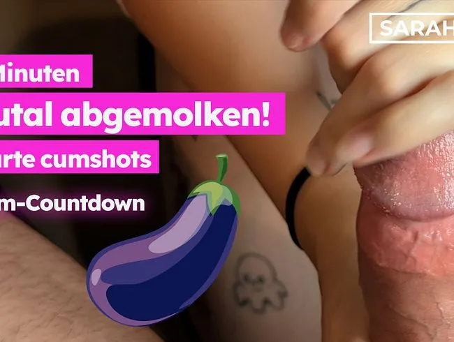 8 Minuten hart abgemolken und dafür harte 8 Cumshots kassiert (inklusive Cum-Countdown)