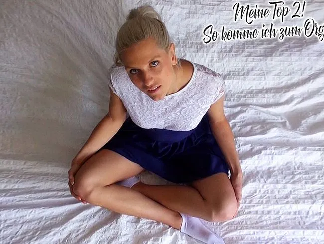 Meine Top 2! So komme ich zum Orgasmus!