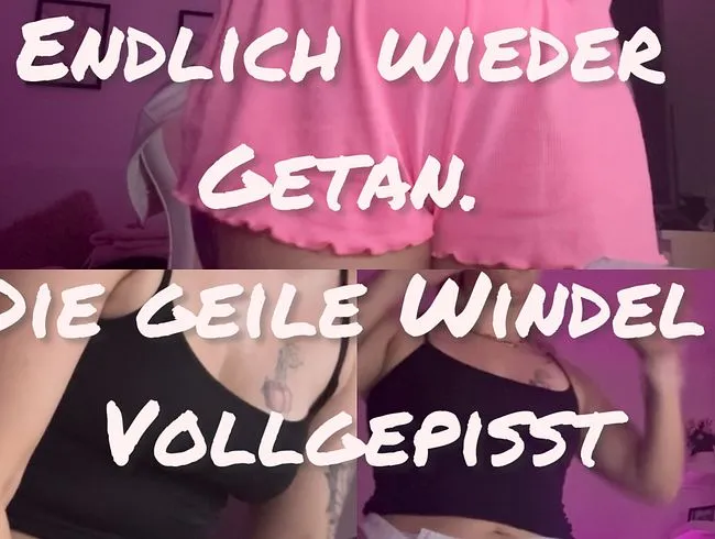 Endlich wieder getan…. Die geile Windel vollgepisst
