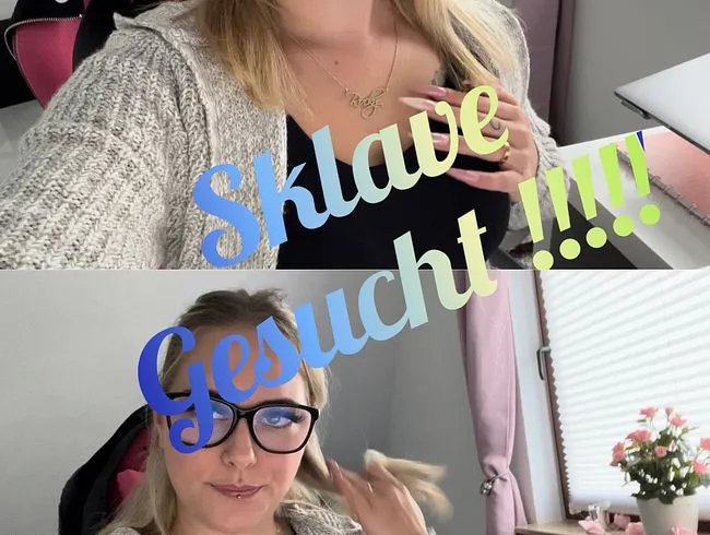 Sklave gesucht !!!